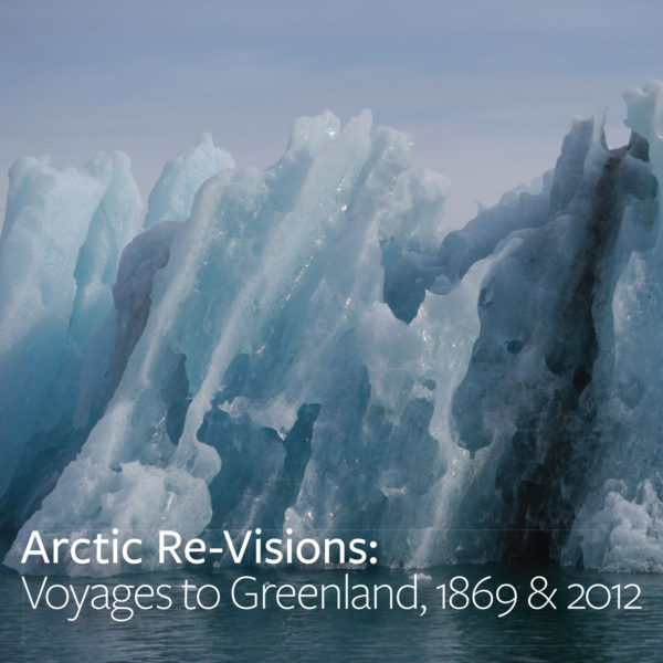 Image from poster of Arctic Re-visions: Voyages to Greenland, 1869 & 2012 exhibition at Yager Museum