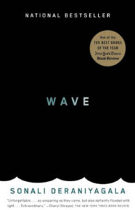 Book cover for 'Wave' by Sonali Deraniyagala. Black background with the title 'WAVE' in light blue. Features 'National Bestseller' and 'One of the Ten Best Books of the Year New York Times Book Review' accolades.